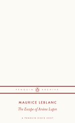 Télécharger le livre :  The Escape of Arsène Lupin