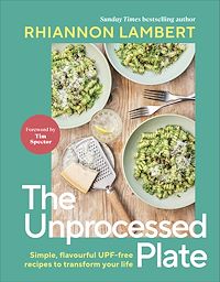 Téléchargez le livre :  The Unprocessed Plate