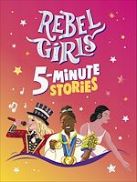 Download this eBook Rebel Girls 5-Minute Stories