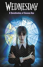 Télécharger le livre :  Wednesday: A Novelisation of Season One