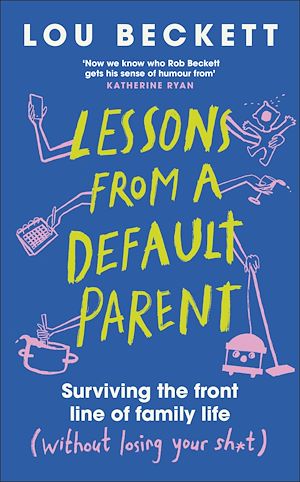 Download the eBook: Lessons from a Default Parent