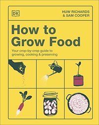 Download this ebook How to Grow Food