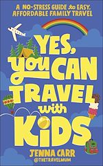 Download this eBook Yes, You Can Travel With Kids