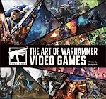 Télécharger le livre :  The Art of Warhammer Video Games