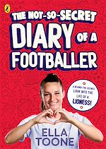 Télécharger le livre :  The Not-So-Secret Diary of a Footballer