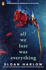 Télécharger le livre :  All We Lost Was Everything