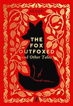 Download this eBook The Fox Outfoxed and Other Tales