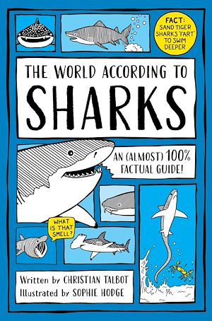Téléchargez le livre :  The World According to Sharks