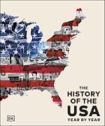 Télécharger le livre :  The History of the USA Year by Year