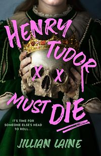 Download this ebook Henry Tudor Must Die