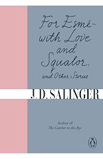 Download this eBook For Esmé - with Love and Squalor