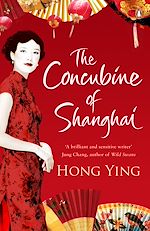 Télécharger le livre :  The Concubine of Shanghai