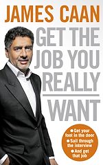 Télécharger le livre :  Get The Job You Really Want