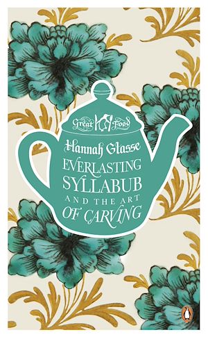 Téléchargez le livre :  Everlasting Syllabub and the Art of Carving