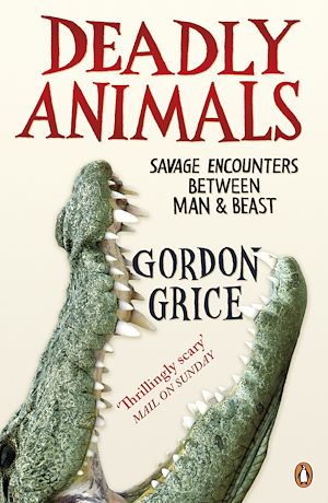 Téléchargez le livre :  Deadly Animals