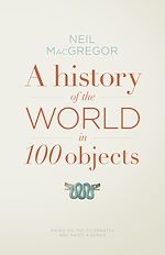 Télécharger le livre :  A History of the World in 100 Objects