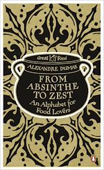 Télécharger le livre :  From Absinthe to Zest: An Alphabet for Food Lovers