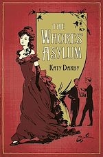 Télécharger le livre :  The Whores' Asylum