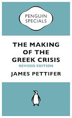 Télécharger le livre :  The Making of the Greek Crisis