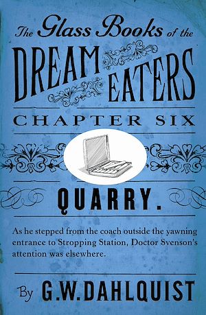 Téléchargez le livre :  The Glass Books of the Dream Eaters (Chapter 6 Quarry)