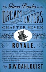 Télécharger le livre :  The Glass Books of the Dream Eaters (Chapter 7 Royale)