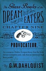 Télécharger le livre :  The Glass Books of the Dream Eaters (Chapter 9 Provocateur)