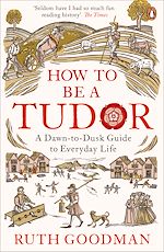 Download this eBook How to be a Tudor