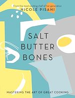 Télécharger le livre :  Salt, Butter, Bones