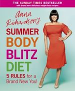 Télécharger le livre :  Anna Richardson's Summer Body Blitz Diet