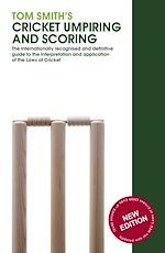 Télécharger le livre :  Tom Smith's Cricket Umpiring And Scoring