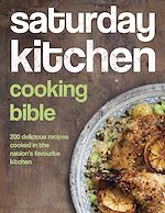Télécharger le livre :  Saturday Kitchen Cooking Bible