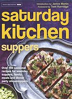 Télécharger le livre :  Saturday Kitchen Suppers - Foreword by Tom Kerridge