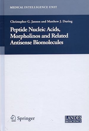 Téléchargez le livre :  Peptide Nucleic Acids, Morpholinos and Related Antisense Biomolecules