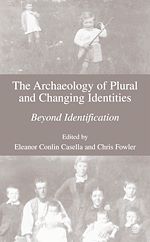 Télécharger le livre :  The Archaeology of Plural and Changing Identities