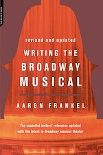 Download this eBook Writing The Broadway Musical