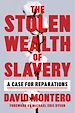 Télécharger le livre :  The Stolen Wealth of Slavery