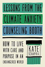 Télécharger le livre :  Lessons from the Climate Anxiety Counseling Booth