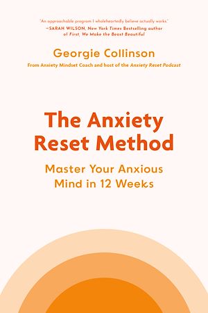 Téléchargez le livre :  The Anxiety Reset Method