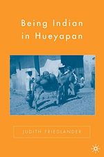 Télécharger le livre :  Being Indian in Hueyapan