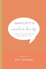Download this eBook Bartlett's Words to Live By
