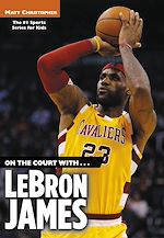 Download this eBook On the Court with...LeBron James