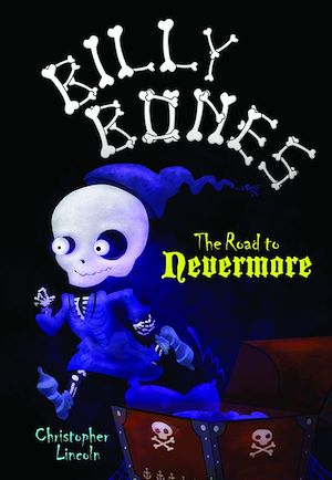 Téléchargez le livre :  Billy Bones: The Road to Nevermore