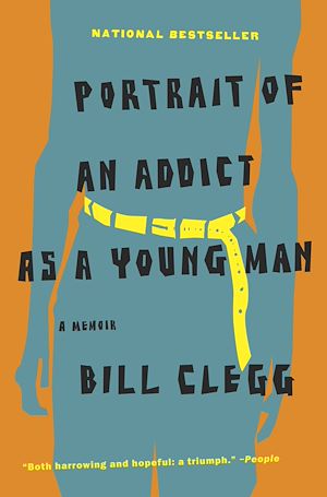 Téléchargez le livre :  Portrait of an Addict as a Young Man