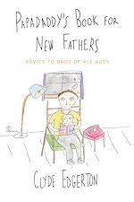 Download this eBook Papadaddy's Book for New Fathers