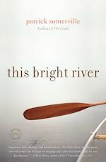 Télécharger le livre :  This Bright River