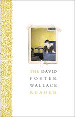 Télécharger le livre :  The David Foster Wallace Reader