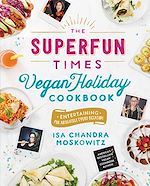 Download this eBook The Superfun Times Vegan Holiday Cookbook