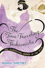 Download this eBook The Time-Traveling Fashionista and Cleopatra, Queen of the Nile