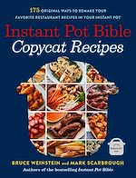 Télécharger le livre :  Instant Pot Bible: Copycat Recipes