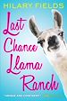 Télécharger le livre :  Last Chance Llama Ranch